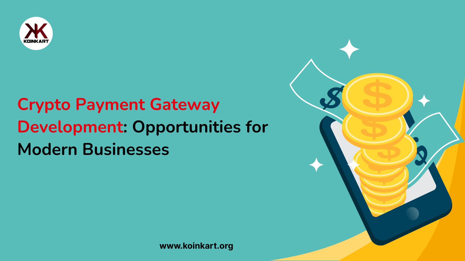 Crypto Payment Gateway Development: Opportunities for Modern Businesses